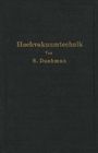 Saul Dushman: Die Grundlagen der Hochvakuumtechnik, Buch