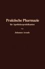 J. Arends: Einführung in die Praktische Pharmazie für Apothekerpraktikanten, Buch