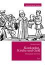 Bernhard Anderl: Konkordat, Kirche und Geld, Buch