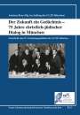 : Der Zukunft ein Gedächtnis - 75 Jahre christlich-jüdischer Dialog in München, Buch