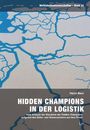 Heinz Merz: Hidden Champions in der Logistik, Buch