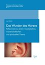 Lutz Felbick: Das Wunder des Hörens, Buch