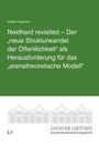 Wiebke Plagemann: Neidhard revisited - Der "neue Strukturwandel der Öffentlichkeit" als Herausforderung für das "arenatheoretische Modell", Buch