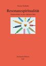 Thomas Niedballa: Resonanzspiritualität, Buch
