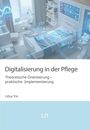 Lihui Yin: Digitalisierung in der Pflege, Buch