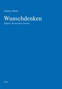 Johannes Martin: Wunschdenken, Buch