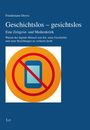 Friedemann Drews: Geschichtslos - gesichtslos, Buch