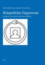 : Körperliche Gegenwart, Buch