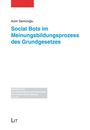 Azim Semizo¿lu: Social Bots im Meinungsbildungsprozess des Grundgesetzes, Buch