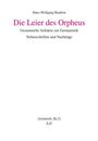 Titel: Die Leier des Orpheus. Autor: Hans-Wolfgang Bindrim. Sammlungen zur Germanistik. Band 52, LIT Verlag.