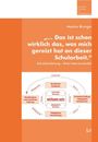 „… Das ist schon wirklich das, was mich gereizt hat an dieser Schularbeit.“ Markus Brünger; Grafik zu pädagogischen Dimensionen.