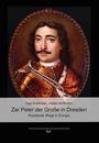 : Zar Peter der Große in Dresden, Buch