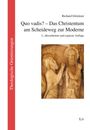 Richard Glöckner: Quo vadis? - Das Christentum am Scheideweg zur Moderne, Buch