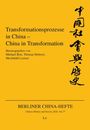„Transformationsprozesse in China – China in Transformation“, herausgegeben von Michael Brie, Thomas Heberer, Mechthild Leutner. Links Schrift, rechts chinesische Zeichen auf gelbem Hintergrund.