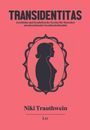 Niki Trauthwein: Transidentitas, Buch