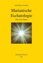 Astrid Meyer-Schubert: Marianische Eschatologie, Buch