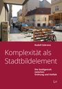 Rudolf Zabrana: Komplexität als Stadtbildelement, Buch
