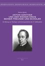Erwin Mann: Anton Günther und der Wiener Kreis seiner Freunde und Schüler, Buch