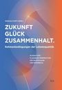 Reinhold Popp: Zukunft - Glück - Zusammenhalt, Buch
