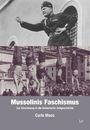 "Mussolinis Faschismus: Zur Einordnung in die italienische Zeitgeschichte. Carlo Moos." Oben: Mussolini, unten: hängende Personen.