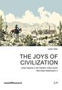 Julian Welz: The Joys of Civilization, Buch