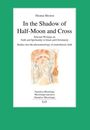 Thomas Mooren: In the Shadow of Half-Moon and Cross, Buch