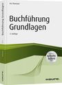 Iris Thomsen: Buchführung Grundlagen - inkl. Arbeitshilfen online, Buch