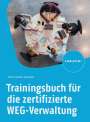 Peter-Dietmar Schnabel: Trainingsbuch für die zertifizierte WEG-Verwaltung, Buch