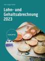 Claus-Jürgen Conrad: Lohn- und Gehaltsabrechnung 2023, Buch