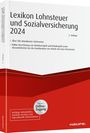 : Lexikon Lohnsteuer und Sozialversicherung 2024 plus Onlinezugang, Buch