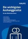 : Die wichtigsten Aushanggesetze für den öffentlichen Dienst, Buch