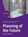 : Planning of the Future, Buch