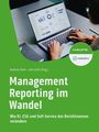 : Management Reporting im Wandel, Buch