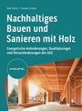 Wolf Probst: Nachhaltiges Bauen und Sanieren mit Holz, Buch