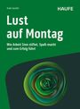 Anke Serafin: Lust auf Montag, Buch