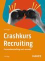 Ina Fliegen: Crashkurs Recruiting, Buch