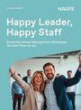 Kristina Haibel: Happy Leader, Happy Staff, Buch