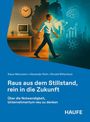 Klaus Weinmann: Raus aus dem Stillstand, rein in die Zukunft, Buch