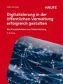 Petra Henning: Digitalisierung in der öffentlichen Verwaltung erfolgreich gestalten, Buch