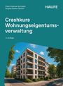 Peter-Dietmar Schnabel: Crashkurs Wohnungseigentumsverwaltung, Buch