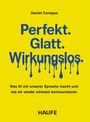 : Perfekt. Glatt. Wirkungslos, Buch