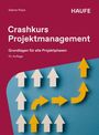 Text: "Crashkurs Projektmanagement. Grundlagen für alle Projektphasen. 10. Auflage." Bunte Pfeile auf rotem und blauem Hintergrund.