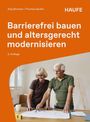 Jörg Stroisch: Barrierefrei bauen und altersgerecht modernisieren, Buch