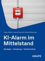 "KI-Alarm im Mittelstand", Autoren: Fabian Wahler, Leonard Schmidt, Karsten Bredemeier. Oben roter Feuermelder.