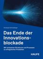 Christoph Schmiedinger: Das Ende der Innovationsblockade, Buch