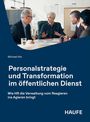 Titel: Personalstrategie und Transformation im öffentlichen Dienst. Autor: Michael Ahr. Vier Personen im Gespräch.