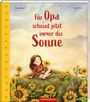 Katja Reider: Für Opa scheint jetzt immer die Sonne, Buch