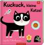 : Mein Filz-Fühlbuch: Kuckuck, kleine Katze!, Buch