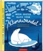 Marc Ter Horst: Mein erstes Buch vom Klimawandel, Buch