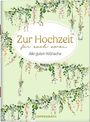 : Zur Hochzeit für euch zwei, Buch